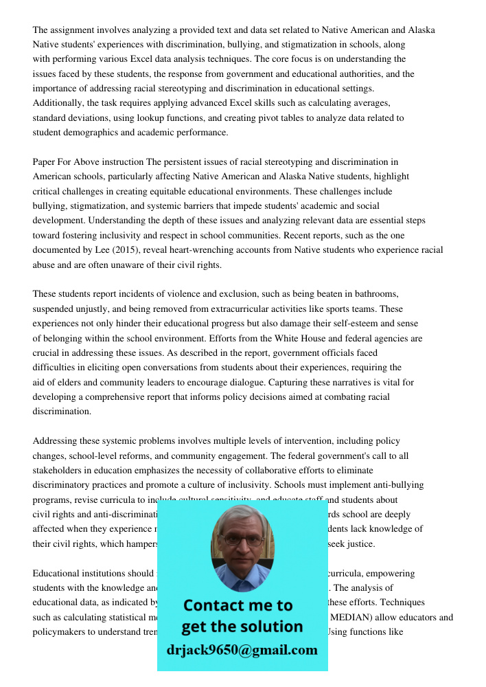 Running Head Natives1natives3nativesnameinstitutionthe Most Inter The assignment involves analyzing a provided text and data set related to Native American and 