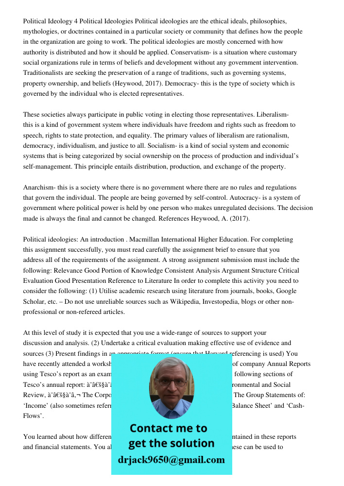 Political Ideology 4 Political Ideologies Political ideologies are the ethical ideals, philosophies, mythologies, or doctrines contained in a particular society