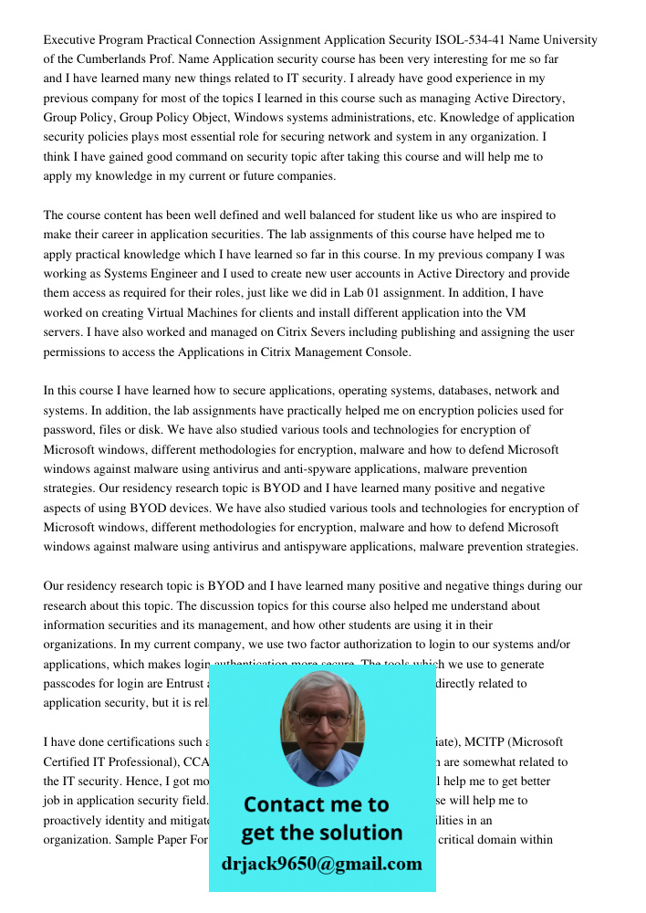 Executive Program Practical Connection Assignment Application Security ISOL-534-41 Name University of the Cumberlands Prof. Name Application security course has