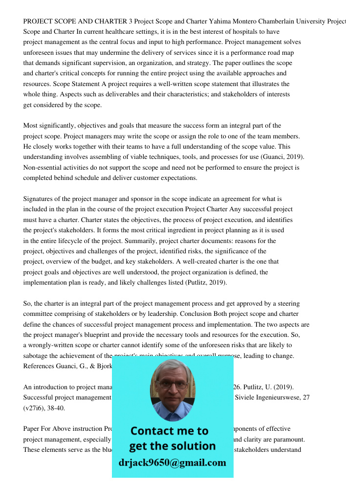 PROJECT SCOPE AND CHARTER 3 Project Scope and Charter Yahima Montero Chamberlain University Project Scope and Charter In current healthcare settings, it is in t