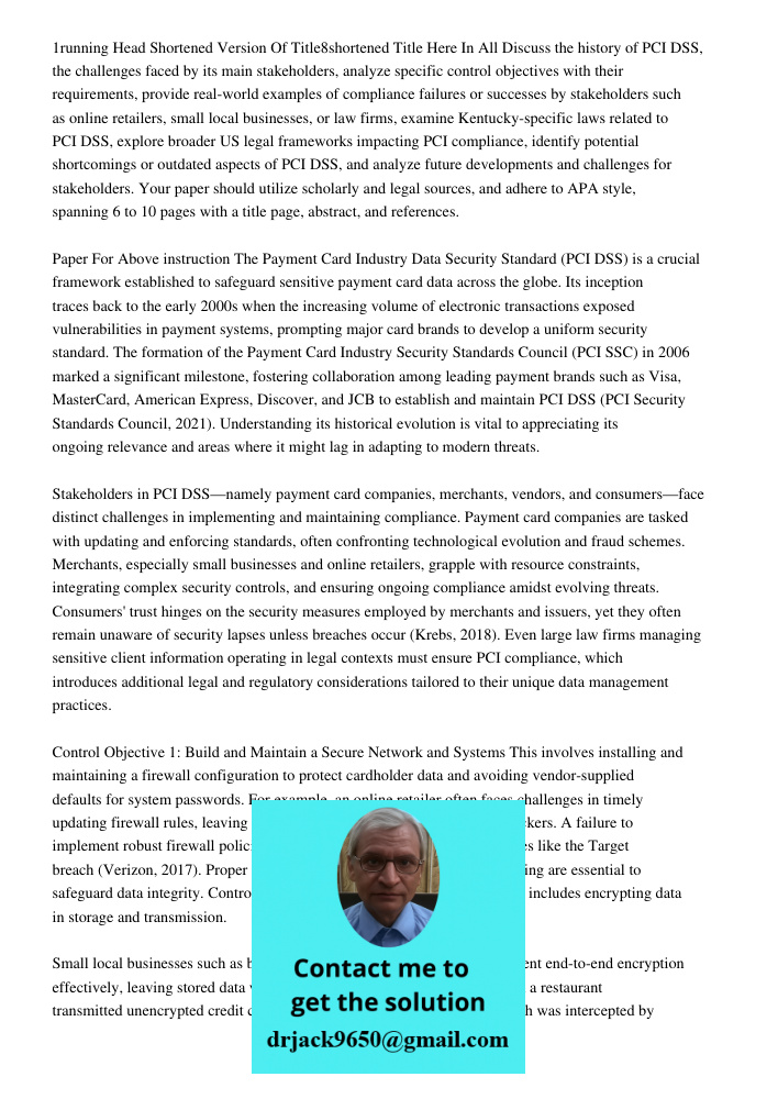 Running Head Shortened Version Of Title8shortened Title Here In All Discuss the history of PCI DSS, the challenges faced by its main stakeholders, analyze speci