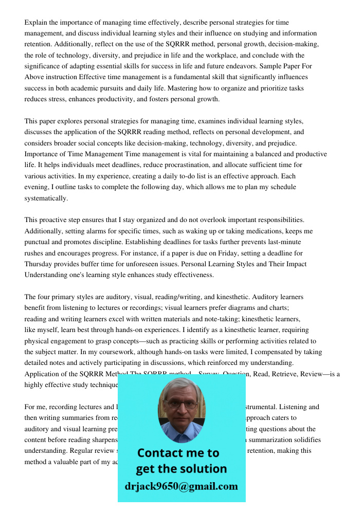 Explain the importance of managing time effectively, describe personal strategies for time management, and discuss individual learning styles and their influenc