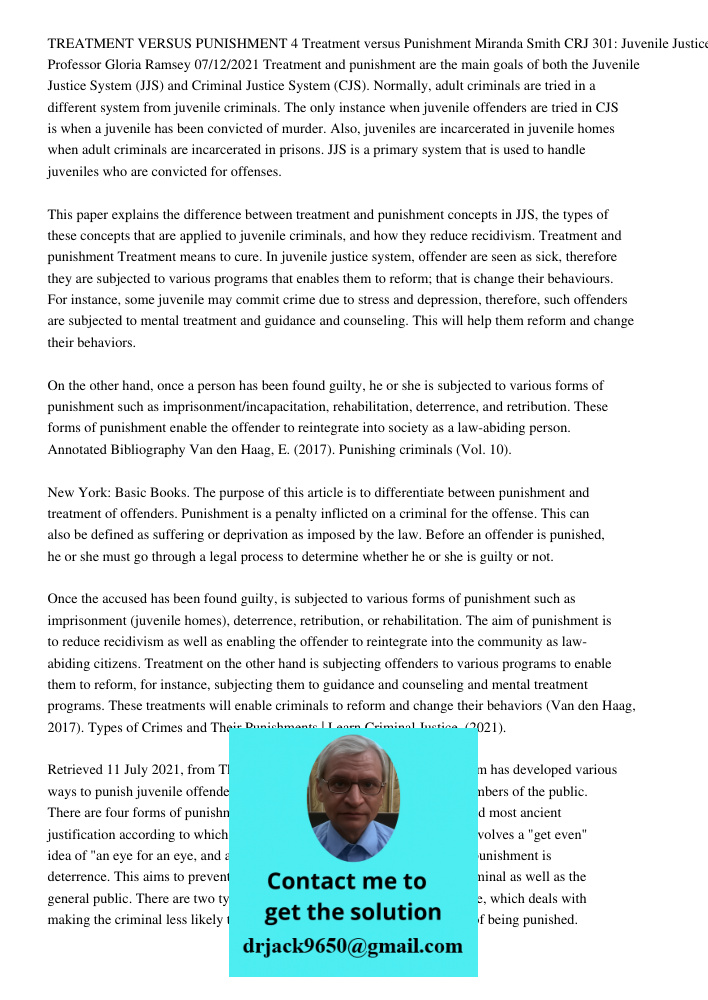 TREATMENT VERSUS PUNISHMENT 4 Treatment versus Punishment Miranda Smith CRJ 301: Juvenile Justice Professor Gloria Ramsey 07/12/2021 Treatment and punishment ar