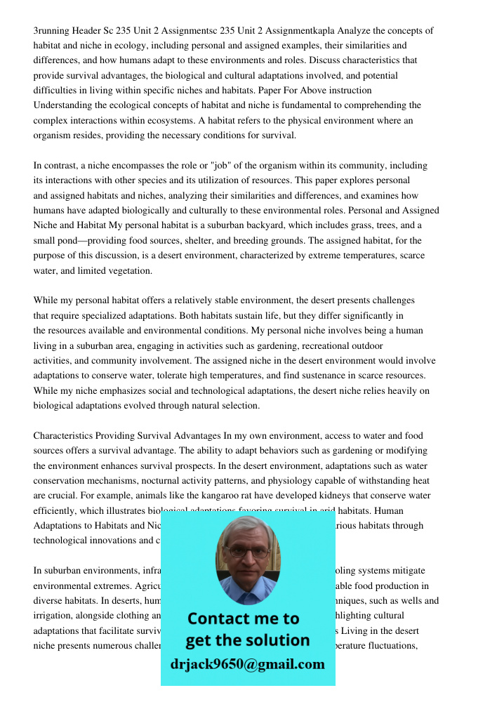 Analyze the concepts of habitat and niche in ecology, including personal and assigned examples, their similarities and differences, and how humans adapt to thes