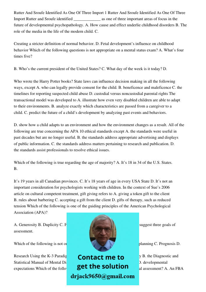 Rutter and Sroufe identified _____________ as one of three important areas of focus in the future of developmental psychopathology. A. How cause and effect unde
