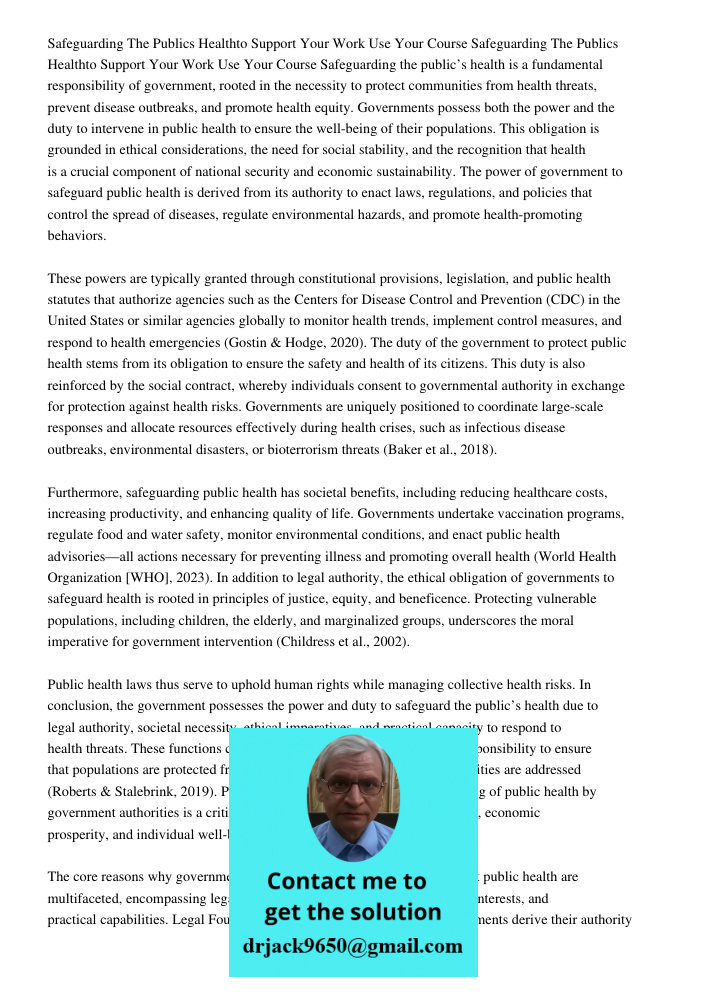 Safeguarding the public’s health is a fundamental responsibility of government, rooted in the necessity to protect communities from health threats, prevent dise