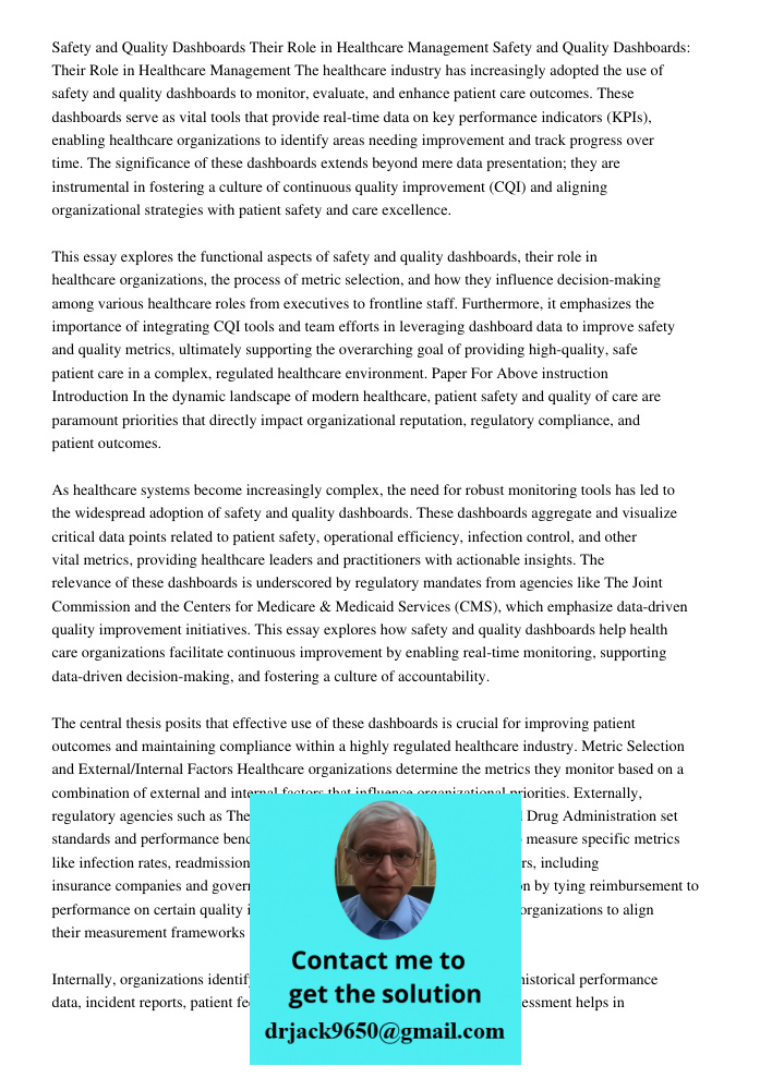 The healthcare industry has increasingly adopted the use of safety and quality dashboards to monitor, evaluate, and enhance patient care outcomes. These dashboa