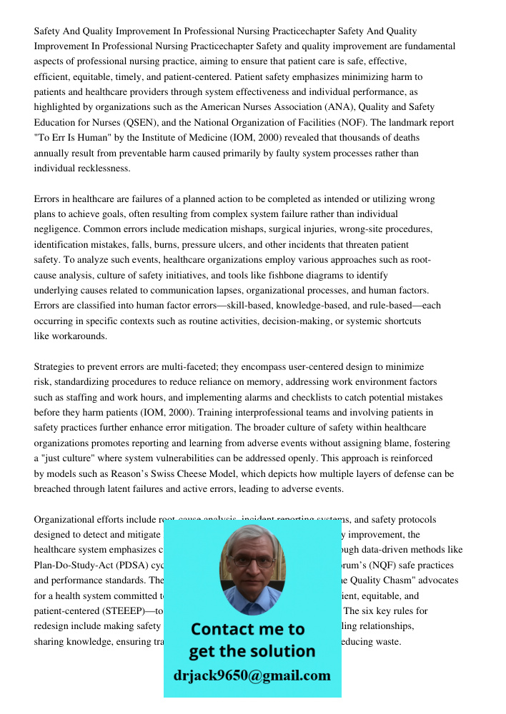 Safety and quality improvement are fundamental aspects of professional nursing practice, aiming to ensure that patient care is safe, effective, efficient, equit
