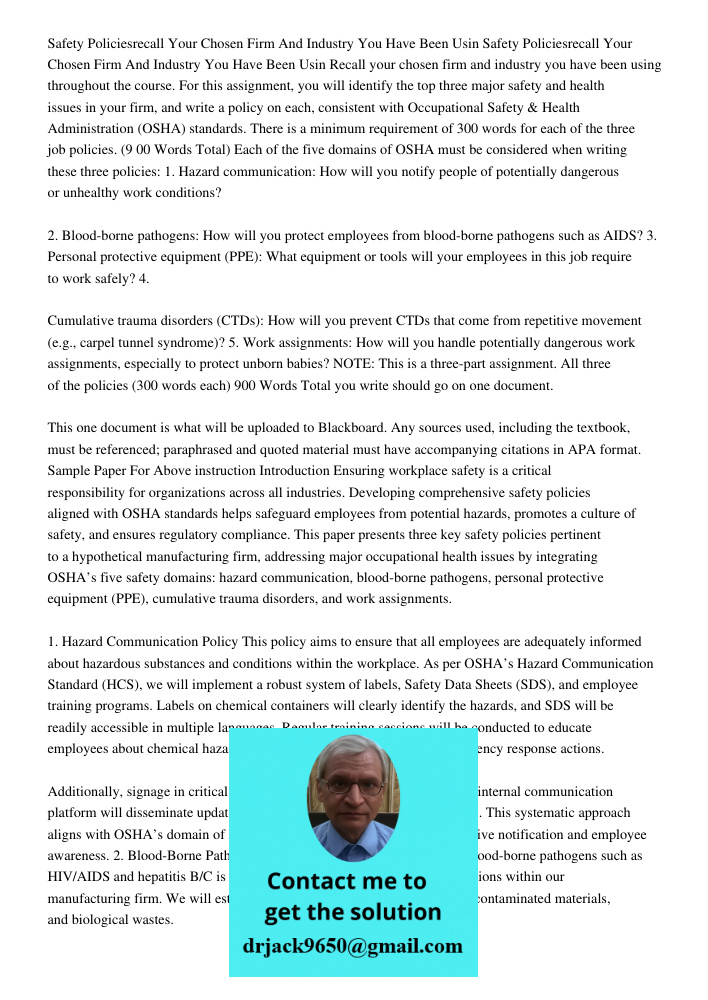 Recall your chosen firm and industry you have been using throughout the course. For this assignment, you will identify the top three major safety and health iss