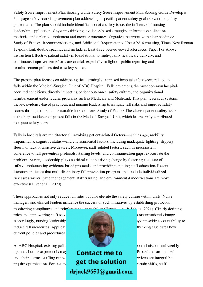 Develop a 3–4-page safety score improvement plan addressing a specific patient safety goal relevant to quality patient care. The plan should include identificat