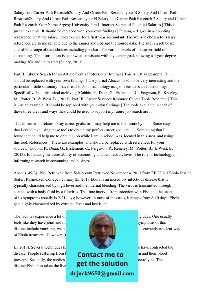 Salary and Career Path Research 2 Salary and Career Path Research Your Name Argosy University Part I: Internet Search of Potential Salaries [ This is just an ex