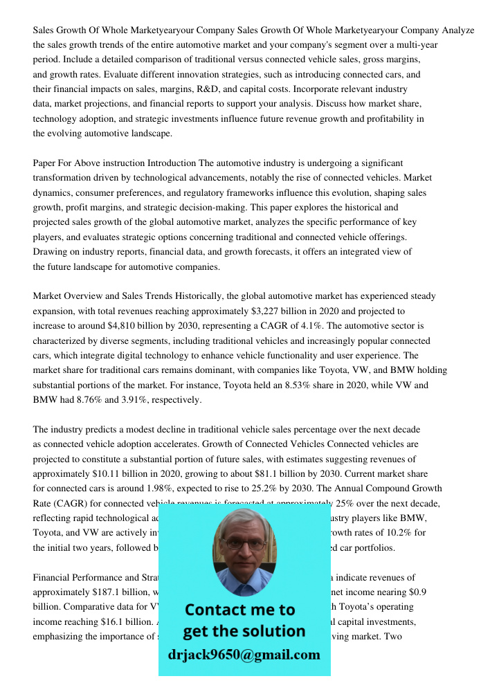 Analyze the sales growth trends of the entire automotive market and your company's segment over a multi-year period. Include a detailed comparison of traditiona