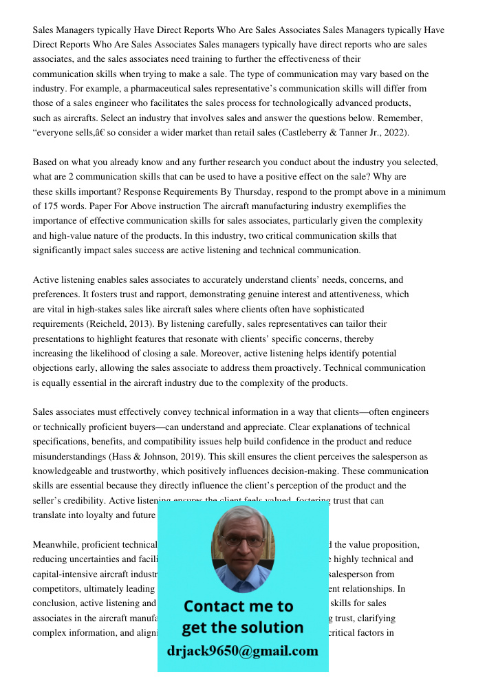 Sales managers typically have direct reports who are sales associates, and the sales associates need training to further the effectiveness of their communicatio