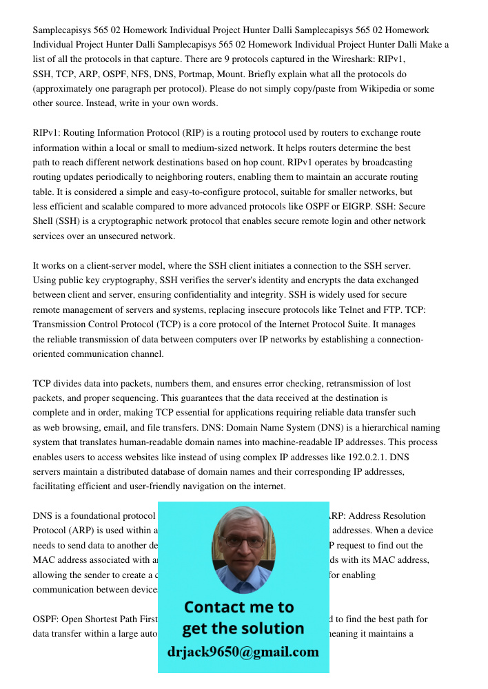Samplecapisys 565 02 Homework Individual Project Hunter Dalli Make a list of all the protocols in that capture. There are 9 protocols captured in the Wireshark: