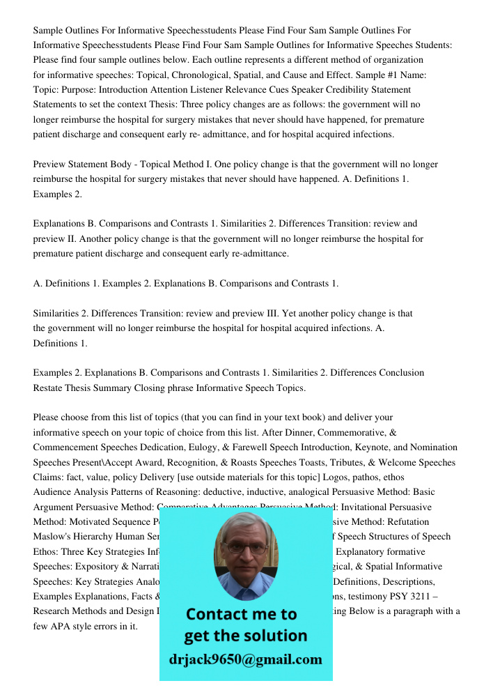 Sample Outlines for Informative Speeches Students: Please find four sample outlines below. Each outline represents a different method of organization for inform