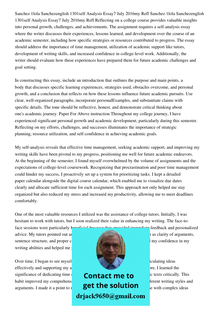 Reflecting on a college course provides valuable insights into personal growth, challenges, and achievements. The assignment requires a self-analysis essay wher