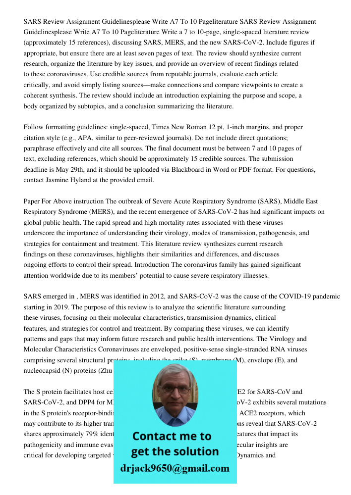 Write a 7 to 10-page, single-spaced literature review (approximately 15 references), discussing SARS, MERS, and the new SARS-CoV-2. Include figures if appropria