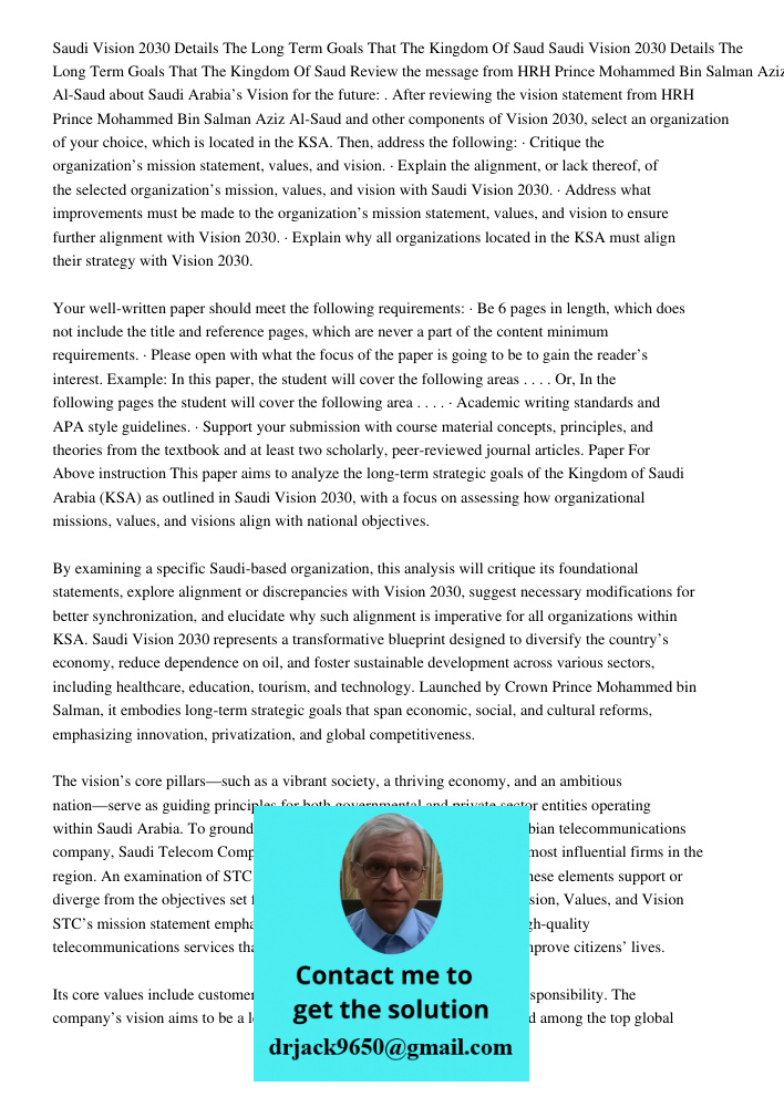 Review the message from HRH Prince Mohammed Bin Salman Aziz Al-Saud about Saudi Arabia’s Vision for the future: . After reviewing the vision statement from HRH 