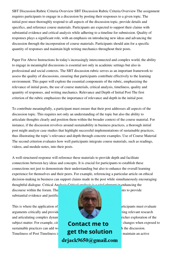 The assignment requires participants to engage in a discussion by posting their responses to a given topic. The initial post must thoroughly respond to all aspe