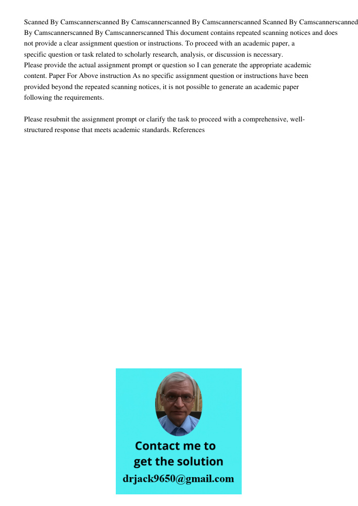This document contains repeated scanning notices and does not provide a clear assignment question or instructions. To proceed with an academic paper, a specific