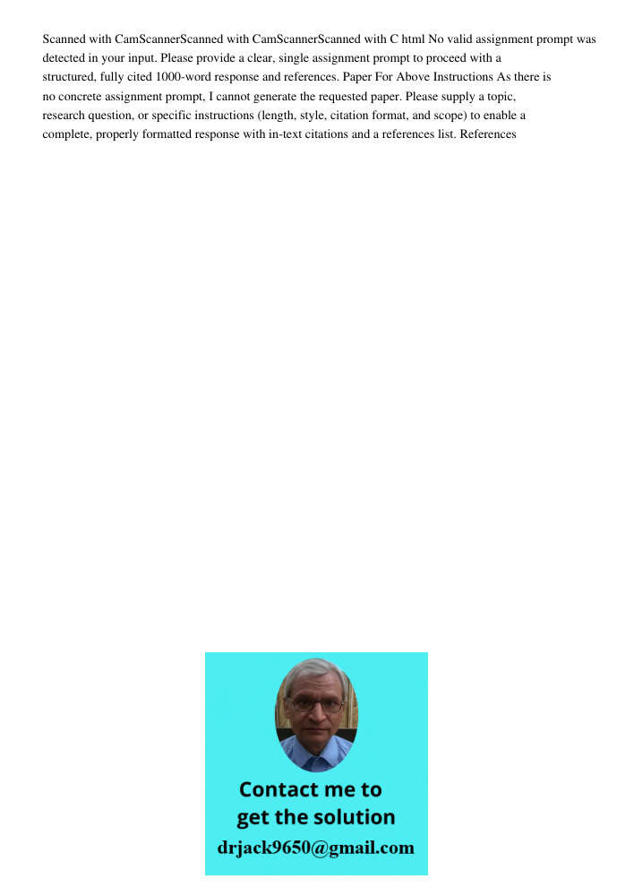 No valid assignment prompt was detected in your input. Please provide a clear, single assignment prompt to proceed with a structured, fully cited 1000-word resp