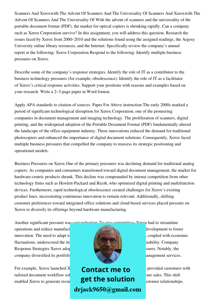 With the advent of scanners and the universality of the portable document format (PDF), the market for optical copiers is shrinking rapidly. Can a company such 