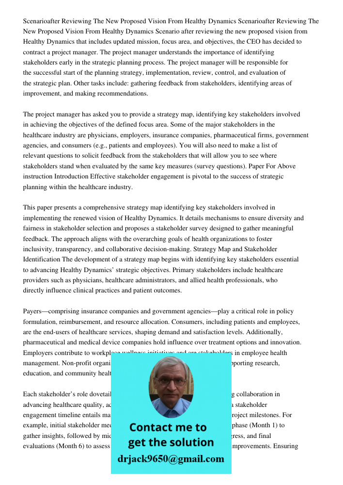 Scenario after reviewing the new proposed vision from Healthy Dynamics that includes updated mission, focus area, and objectives, the CEO has decided to contrac