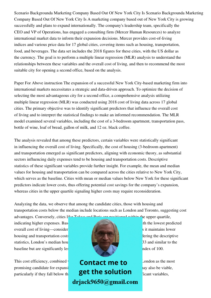 A marketing company based out of New York City is growing successfully and plans to expand internationally. The company's leadership team, specifically the CEO 