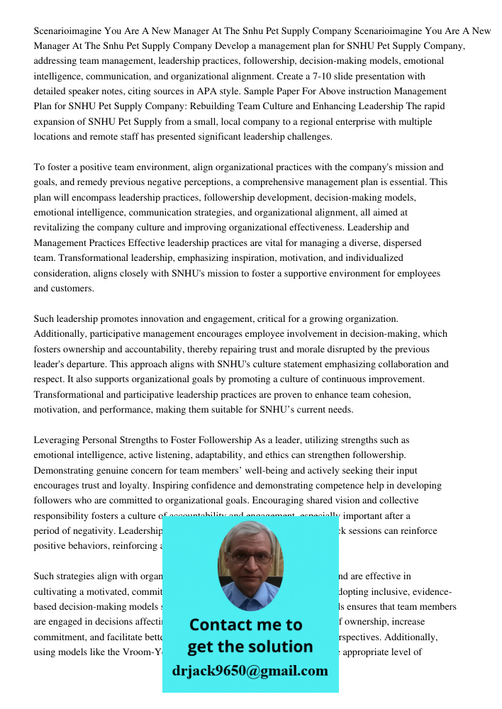 Develop a management plan for SNHU Pet Supply Company, addressing team management, leadership practices, followership, decision-making models, emotional intelli