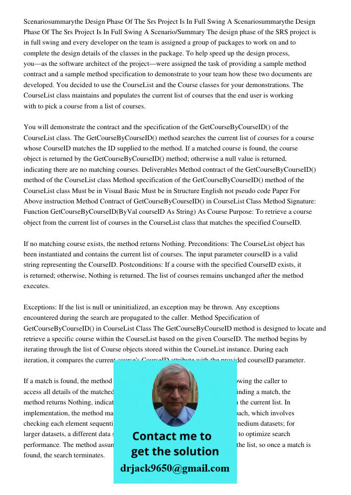 Scenario/Summary The design phase of the SRS project is in full swing and every developer on the team is assigned a group of packages to work on and to complete