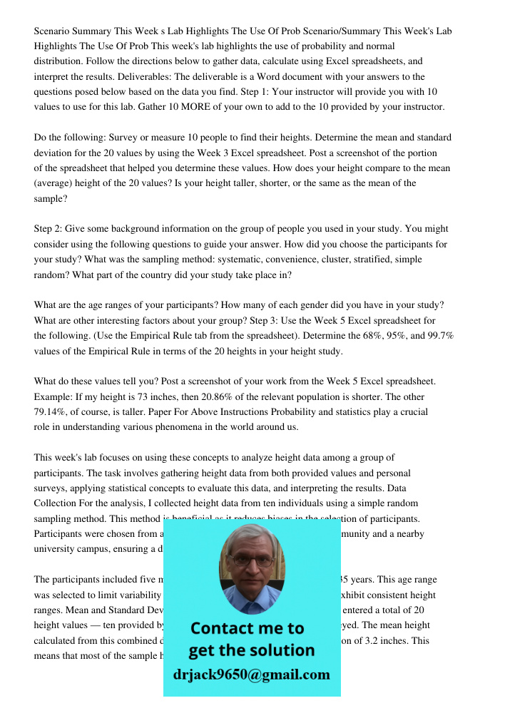 This week's lab highlights the use of probability and normal distribution. Follow the directions below to gather data, calculate using Excel spreadsheets, and i