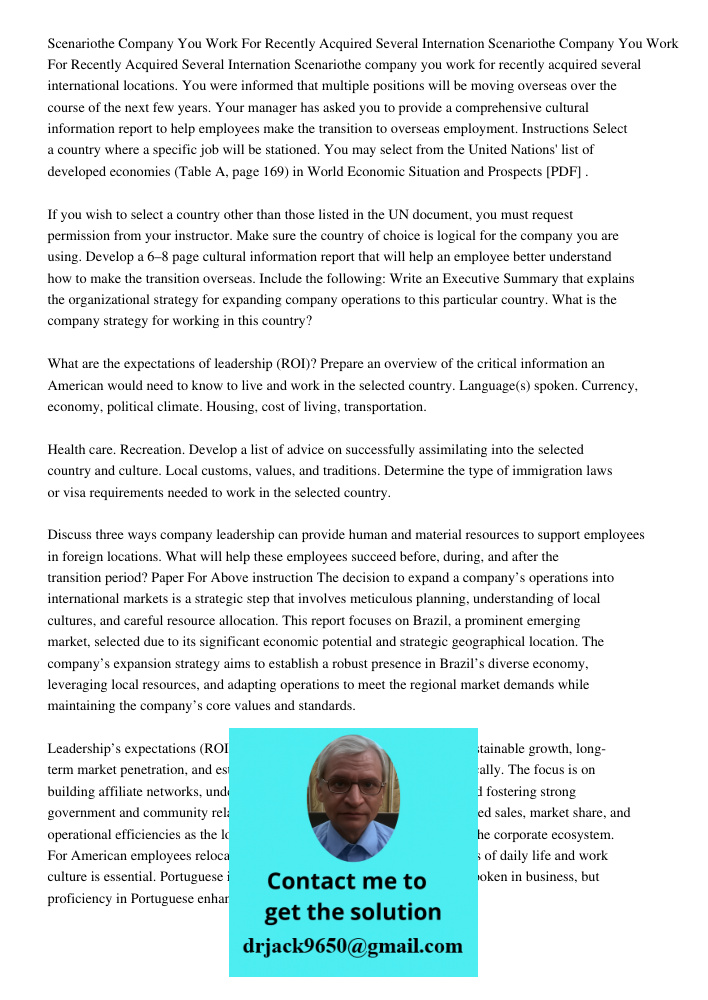 Scenariothe company you work for recently acquired several international locations. You were informed that multiple positions will be moving overseas over the c