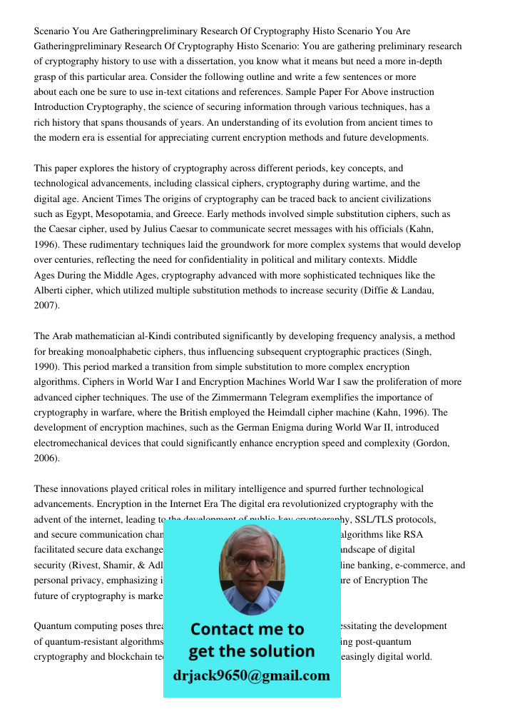 Scenario: You are gathering preliminary research of cryptography history to use with a dissertation, you know what it means but need a more in-depth grasp of th