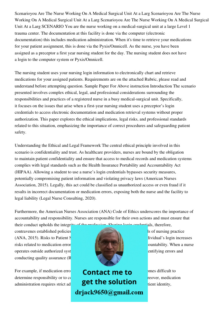 Scenarioyou Are The Nurse Working On A Medical Surgical Unit At a Larg SCENARIO You are the nurse working on a medical-surgical unit at a large Level 1 trauma c