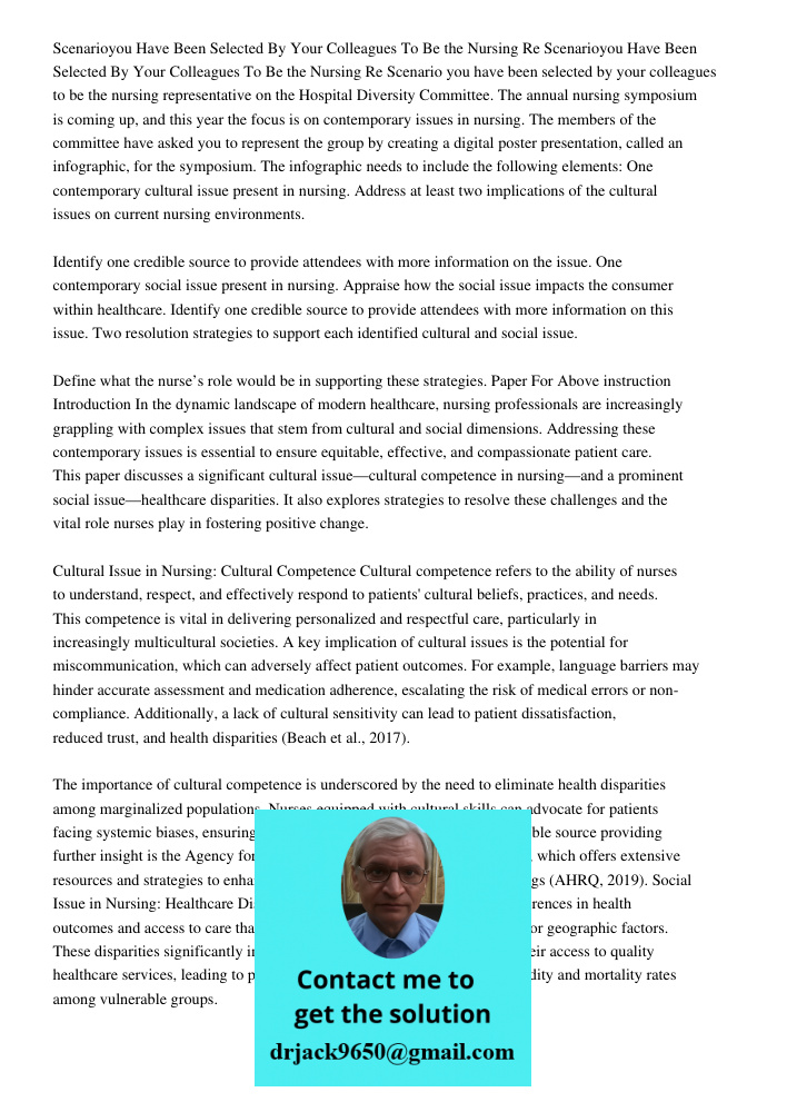 Scenario you have been selected by your colleagues to be the nursing representative on the Hospital Diversity Committee. The annual nursing symposium is coming 