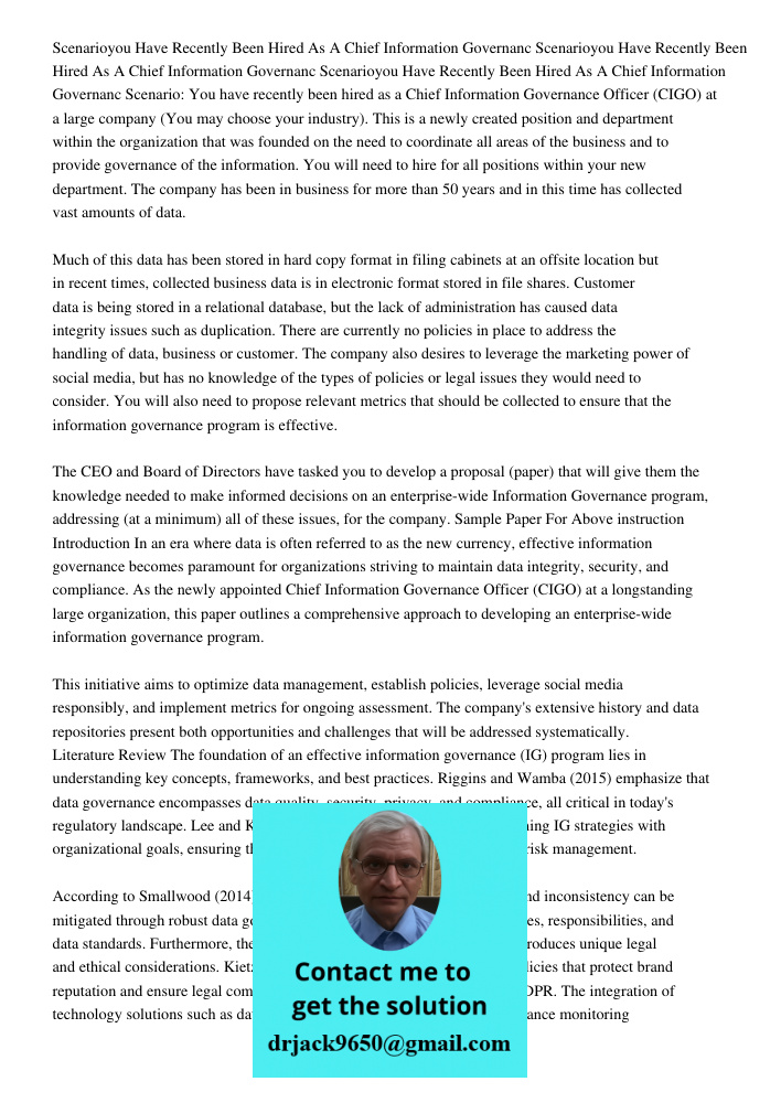 Scenarioyou Have Recently Been Hired As A Chief Information Governanc Scenario: You have recently been hired as a Chief Information Governance Officer (CIGO) at