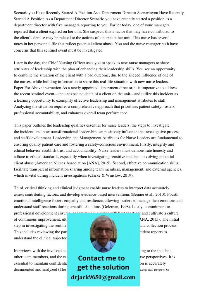 Scenario you have recently started a position as a department director with five managers reporting to you. Earlier today, one of your managers reported that a 