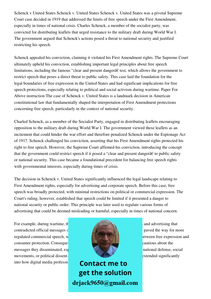 Schenck v. United States was a pivotal Supreme Court case decided in 1919 that addressed the limits of free speech under the First Amendment, especially in time