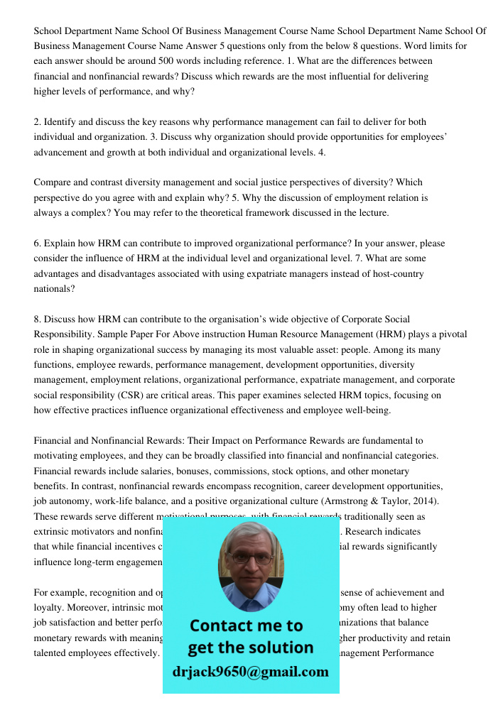 Answer 5 questions only from the below 8 questions. Word limits for each answer should be around 500 words including reference. 1. What are the differences betw