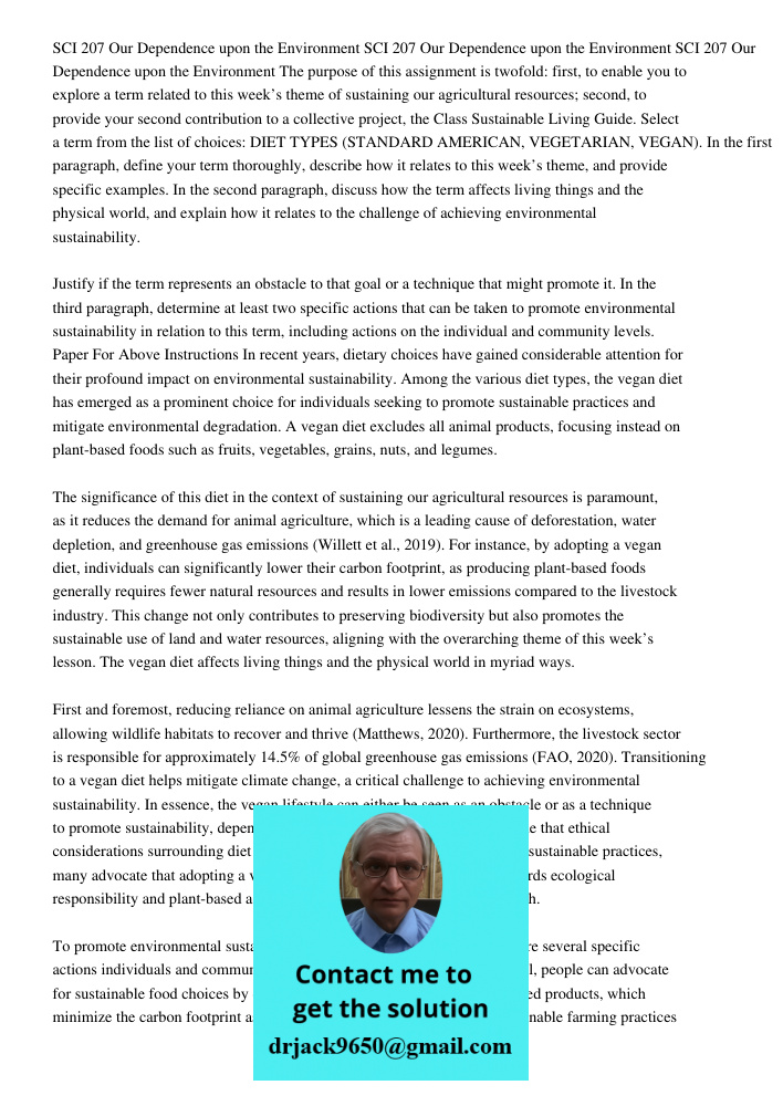 SCI 207 Our Dependence upon the Environment The purpose of this assignment is twofold: first, to enable you to explore a term related to this week’s theme of su