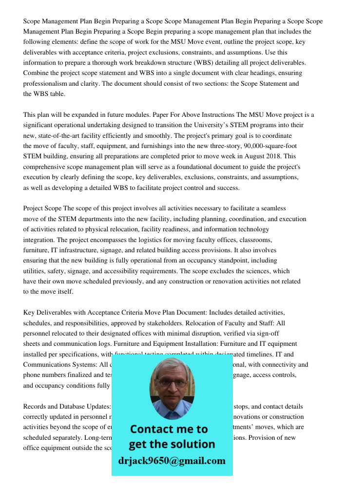 Scope Management Plan Begin Preparing a Scope Begin preparing a scope management plan that includes the following elements: define the scope of work for the MSU