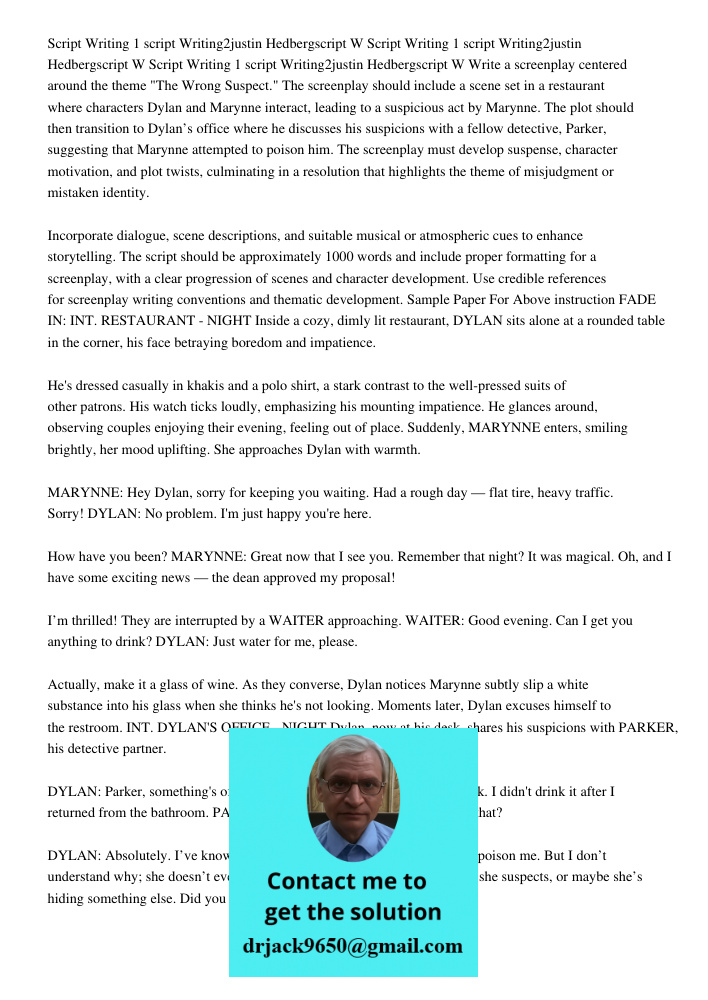 Script Writing 1 script Writing2justin Hedbergscript W Write a screenplay centered around the theme "The Wrong Suspect." The screenplay should include a scene s