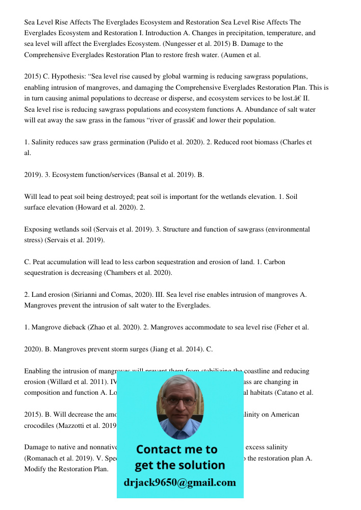 I. Introduction A. Changes in precipitation, temperature, and sea level will affect the Everglades Ecosystem. (Nungesser et al. 2015) B. Damage to the Comprehen