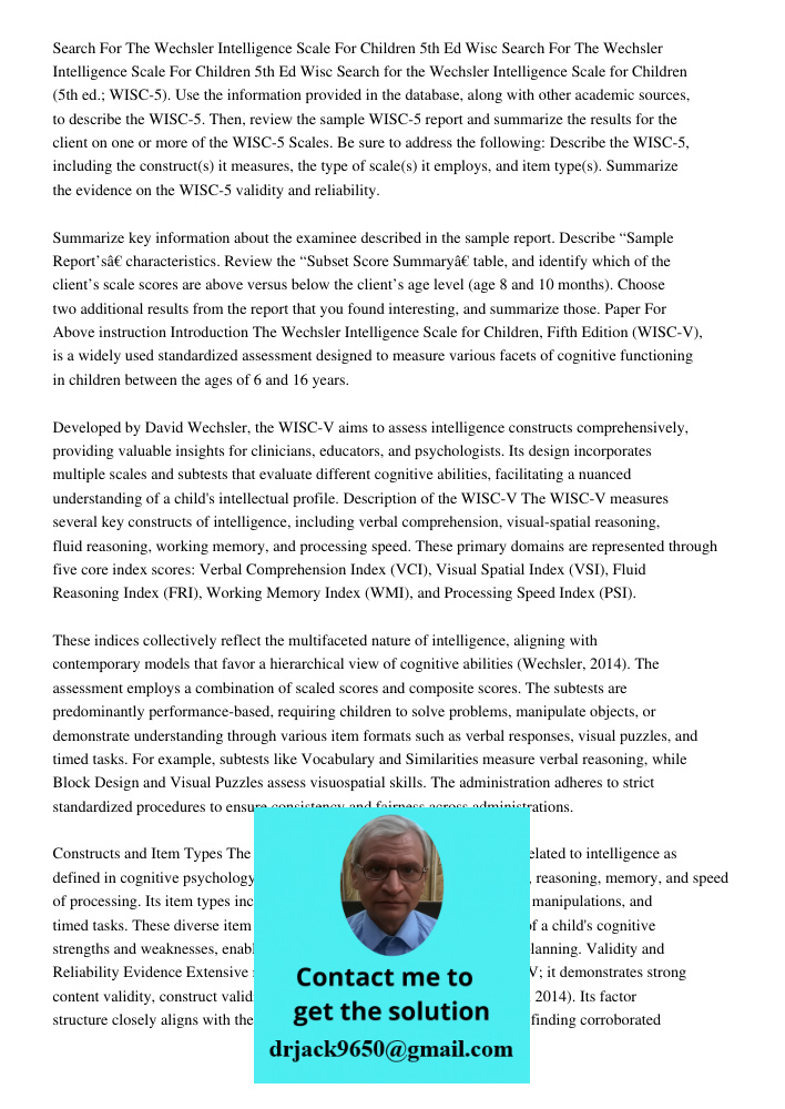 Search for the Wechsler Intelligence Scale for Children (5th ed.; WISC-5). Use the information provided in the database, along with other academic sources, to d