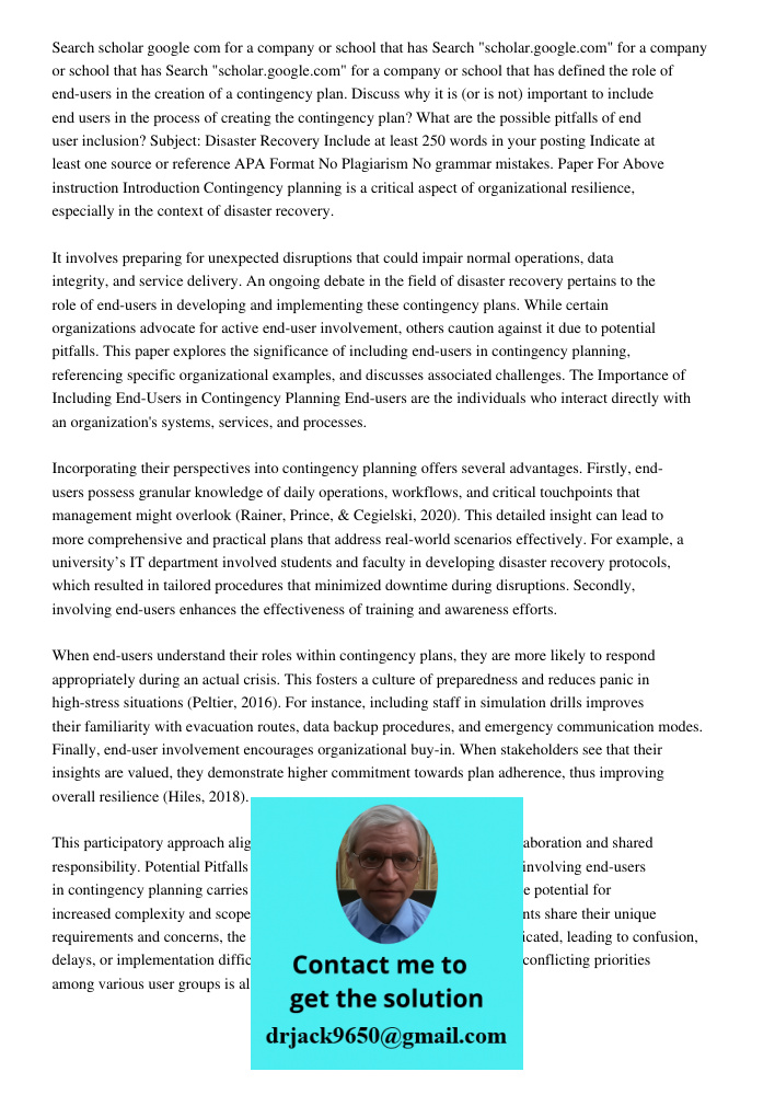Search "scholar.google.com" for a company or school that has defined the role of end-users in the creation of a contingency plan. Discuss why it is (or is not) 