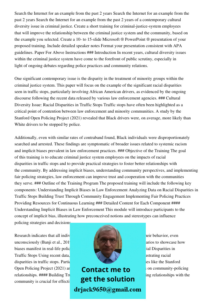 Search the Internet for an example from the past 2 years of a contemporary cultural diversity issue in criminal justice. Create a short training for criminal-ju