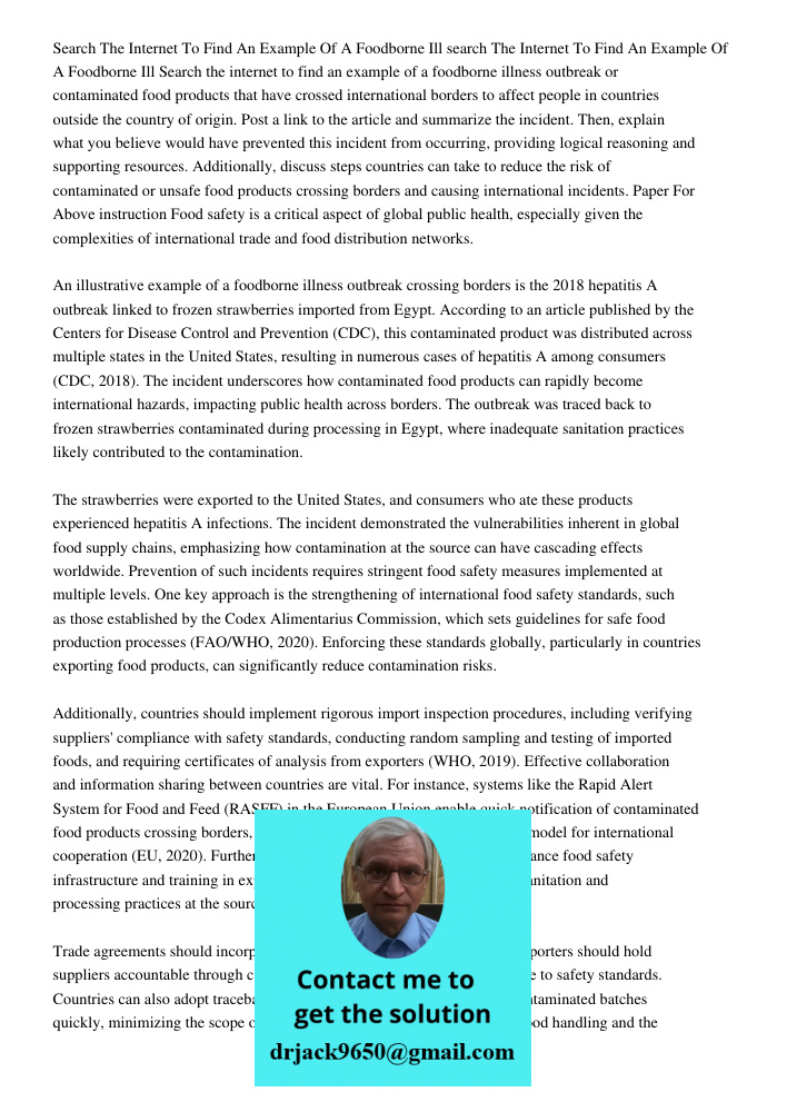Search the internet to find an example of a foodborne illness outbreak or contaminated food products that have crossed international borders to affect people in