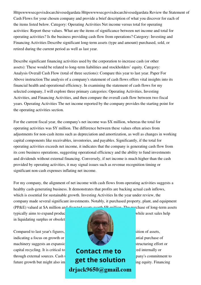 Review the Statement of Cash Flows for your chosen company and provide a brief description of what you discover for each of the items listed below. Category: Op