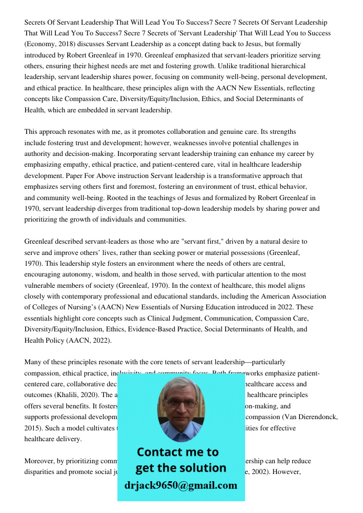 7 Secrets of 'Servant Leadership' That Will Lead You to Success (Economy, 2018) discusses Servant Leadership as a concept dating back to Jesus, but formally int