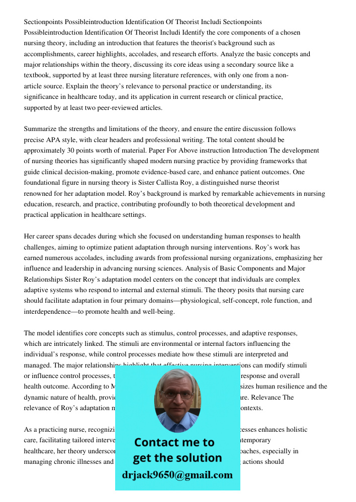 Identify the core components of a chosen nursing theory, including an introduction that features the theorist's background such as accomplishments, career highl
